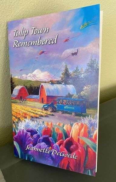 “Tulip Town Remembered” by founder Jeannette DeGoede for sale now